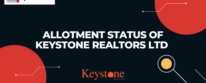 Keystone Realtors IPO Allotment status