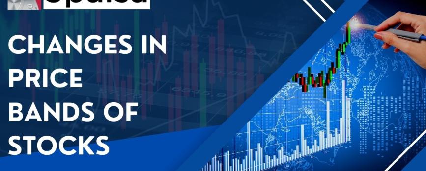 Changes in price bands of stocks