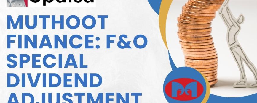 Muthoot Finance special dividend adjustment