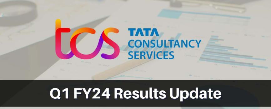 Tata Consultancy Services Q1 Results FY2024