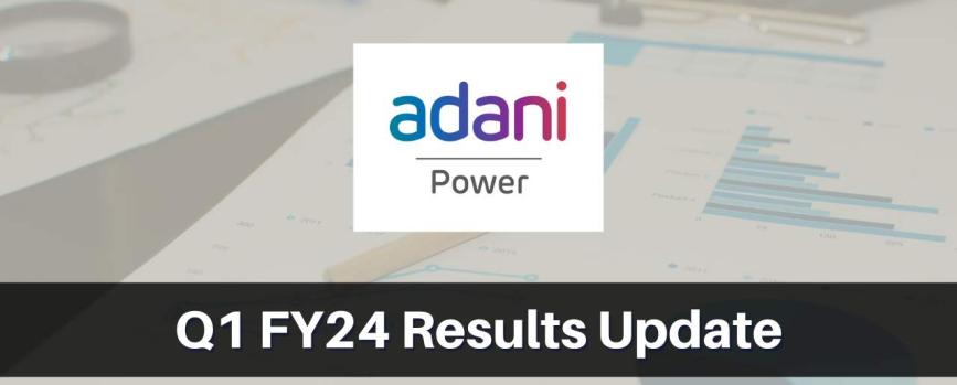 Adani Power Q1 Results FY2024