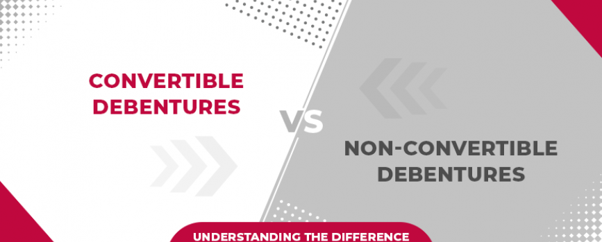 Convertible Vs Non-Convertible Debentures