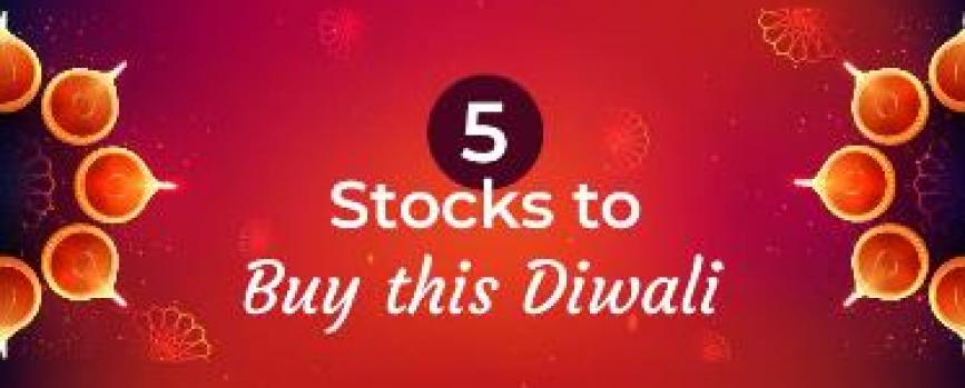 5 Stocks to BUY this Diwali