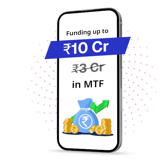 MTF Funding Up to 1 Cr