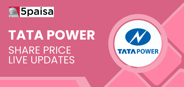 Tata Power Company Ltd. Share Price Live Updates - 27-Mar-2024