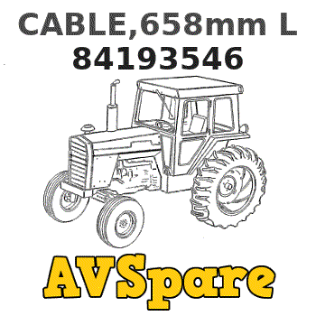 CABLE,658mm L 84193546 - Case | AVSpare.com