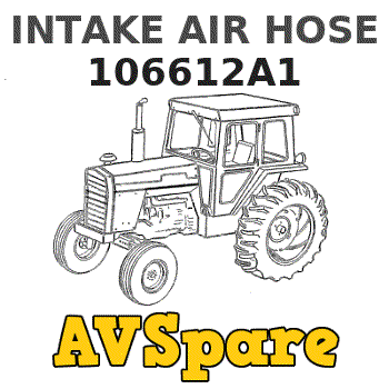 INTAKE AIR HOSE 106612A1 - Case | AVSpare.com