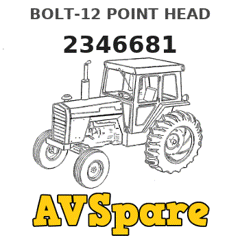 BOLT-12 POINT HEAD 2346681 - Caterpillar | AVSpare.com