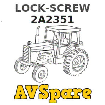 LOCK-SCREW 2A2351 - Caterpillar | AVSpare.com