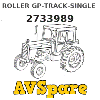 ROLLER GP-TRACK-SINGLE FLANGE 2733989 - Caterpillar ROLLER GP-TRACK-SINGLE FLANGE 2733989 - Caterpillar