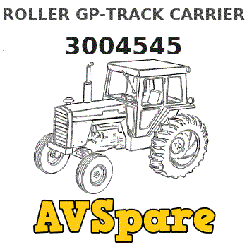 ROLLER GP-TRACK CARRIER 3004545 - Caterpillar | AVSpare.com ROLLER GP-TRACK CARRIER 3004545 - Caterpillar | AVSpare.com