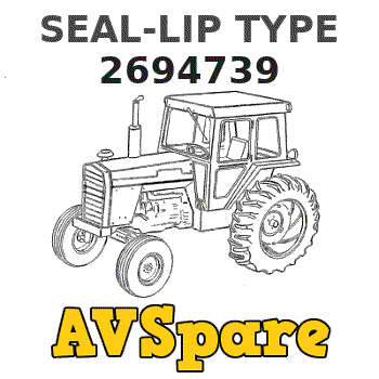SEAL-LIP TYPE 2694739 - Caterpillar | AVSpare.com SEAL-LIP TYPE 2694739 - Caterpillar | AVSpare.com