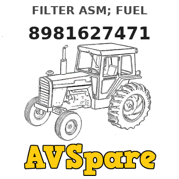 FILTER ASM; FUEL 8981627471 - Hitachi | AVSpare.com FILTER ASM; FUEL 8981627471 - Hitachi | AVSpare.com