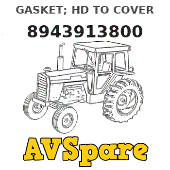 GASKET; HD TO COVER 8943913800 - Hitachi | AVSpare.com GASKET; HD TO COVER 8943913800 - Hitachi | AVSpare.com