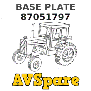 BASE PLATE 87051797 - New.Holland | AVSpare.com