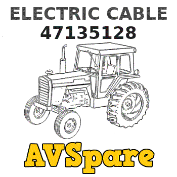 ELECTRIC CABLE 47135128 - New.Holland | AVSpare.com ELECTRIC CABLE 47135128 - New.Holland | AVSpare.com
