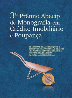 Capa: 3º Prêmio Abecip de Monografia em Crédito Imobiliário e Poupança - Volume 1