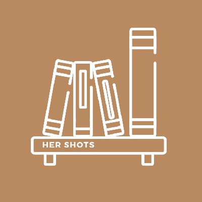 Her Shots " A seven chapter short story"