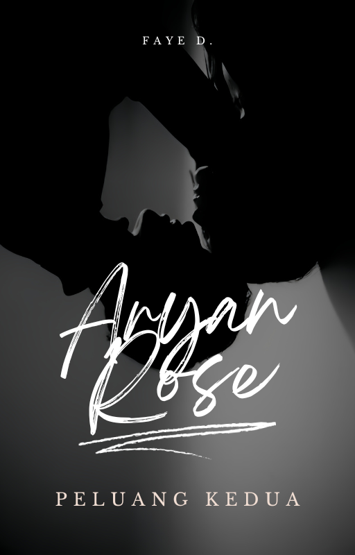 Aryan Rose: Peluang Kedua