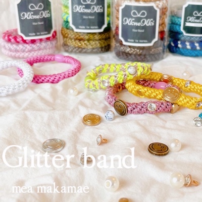 Glitter band 〜キラゴム〜