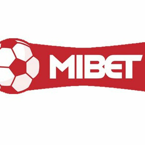 MiBet Nhà Cái Cược Thể Thao Uy Tín