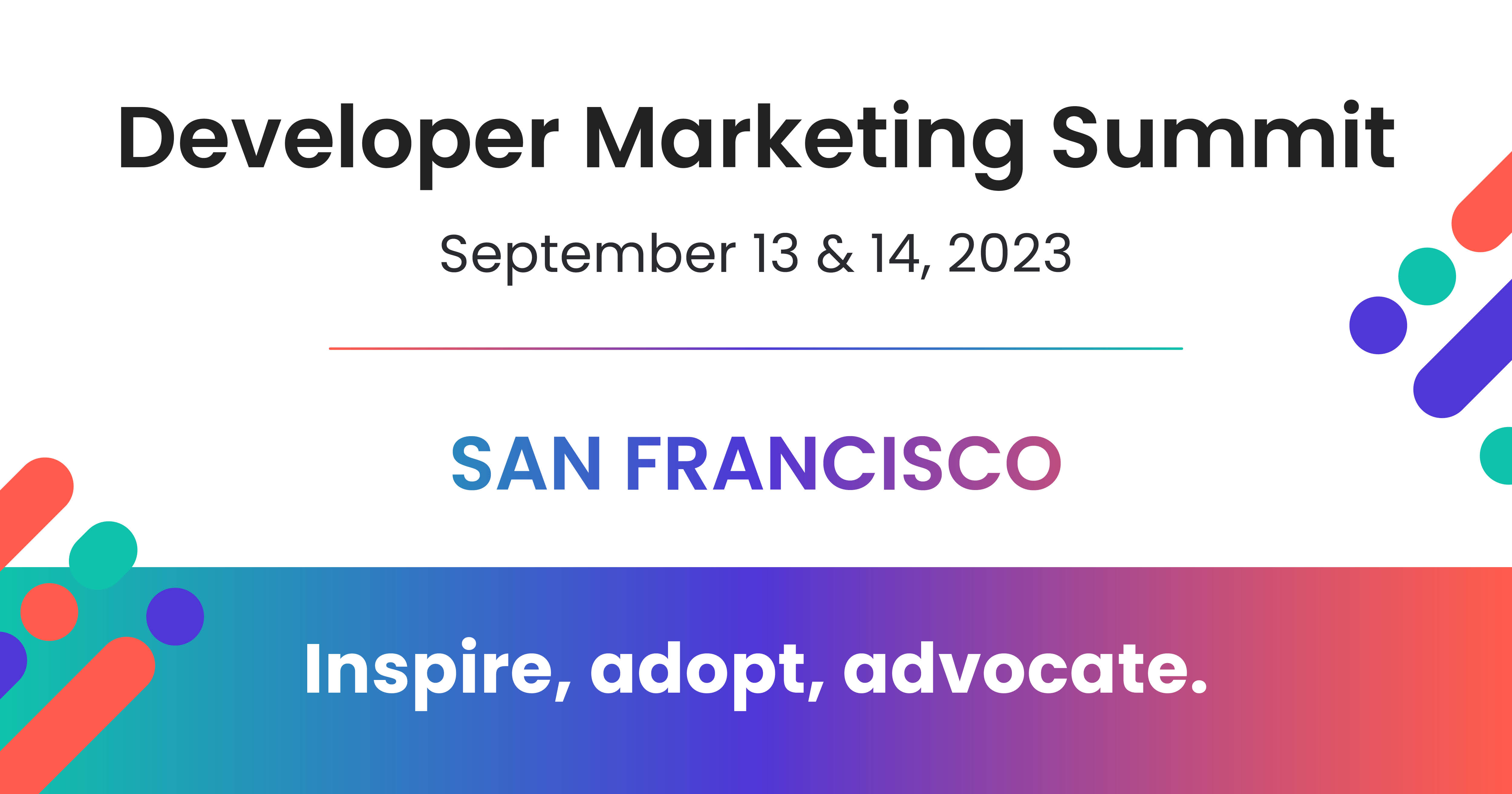 Developer Marketing Summit San Francisco 2023