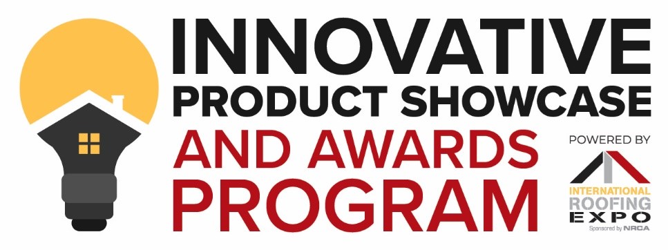 International Roofing Expo Unveils Winners of the 2025 Innovative Product Showcase and Awards Program