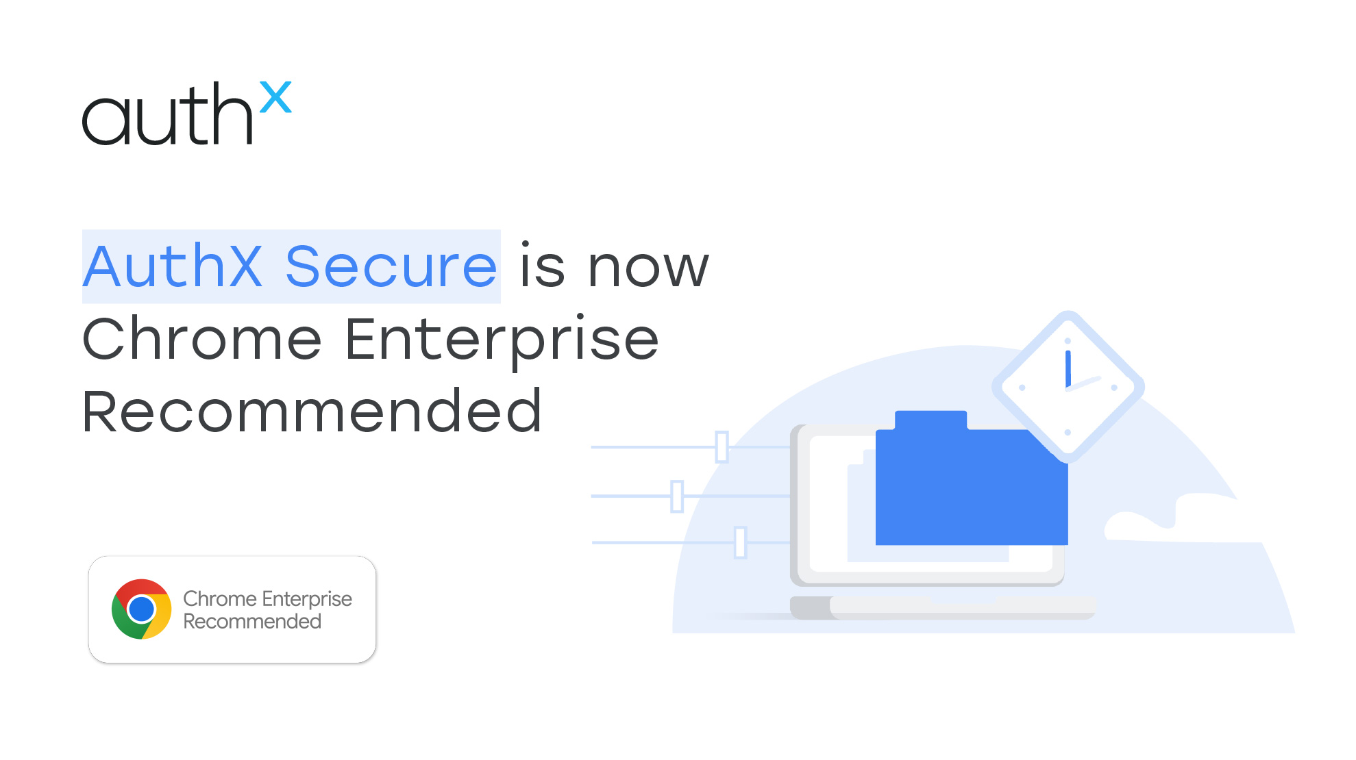 AuthX and Google Partner to Deliver Comprehensive Passwordless Security and Seamless Access