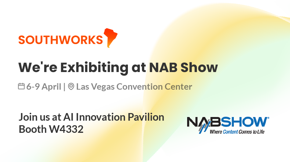 AI Innovation in Action: SOUTHWORKS Brings Next-Gen AI Showcase to NAB Show 2025