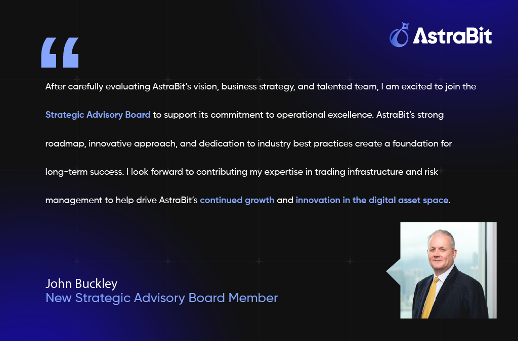 AstraBit Welcomes John Buckley as Strategic Advisor to Drive Next Phase of Growth