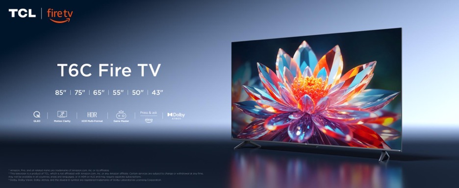 TCL Introduces the TCL T6C-UK Fire TV Series with QLED 4K, HDR PRO, and Freely