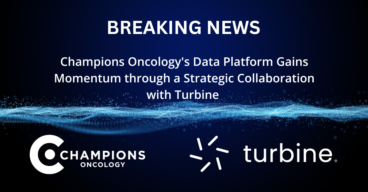 Champions Oncology's Data Platform Gains Momentum through a Strategic Collaboration with Turbine