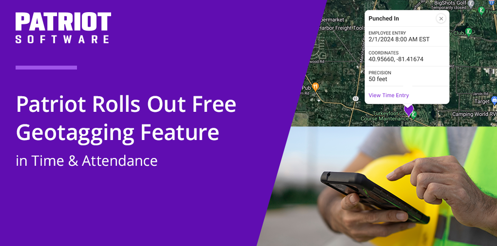 Patriot Software Bolsters Its Time & Attendance With Geotagging