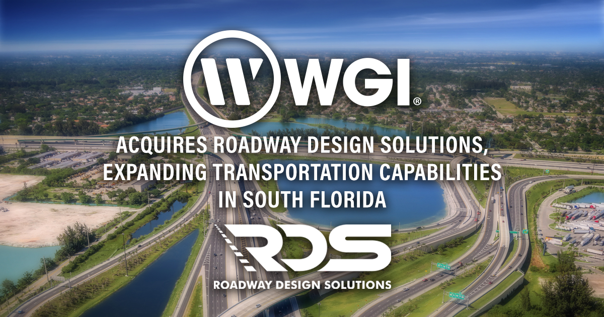 WGI Acquires Roadway Design Solutions, Expanding Transportation Capabilities in South Florida