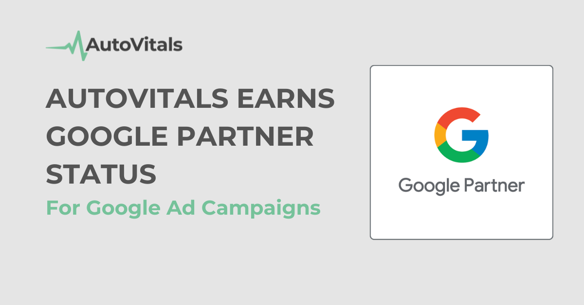 AutoVitals Earns Google Partner Status