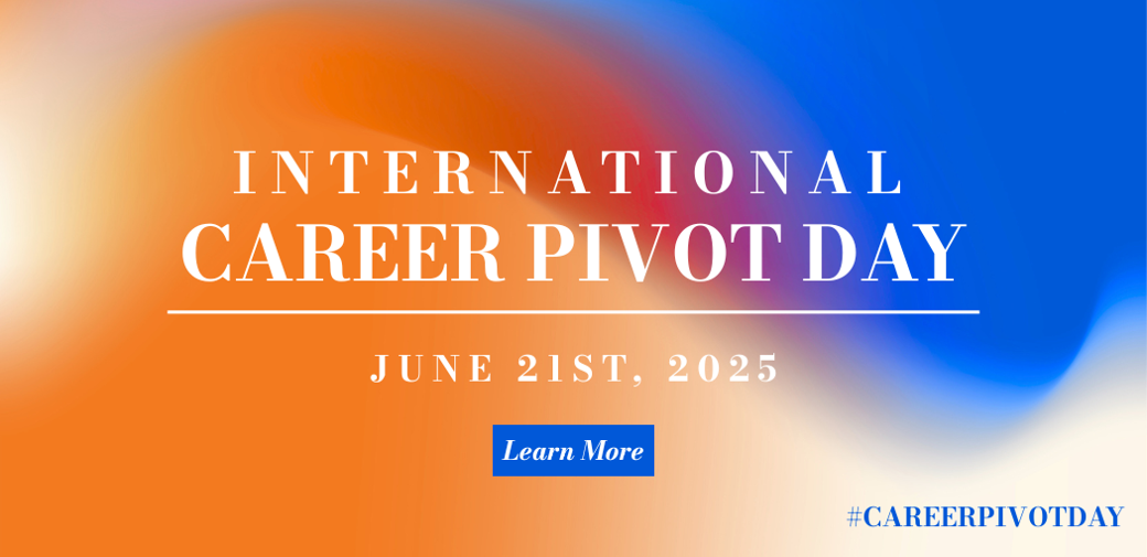 CMP Announces International Career Pivot Day: A Global Celebration of Reinvention