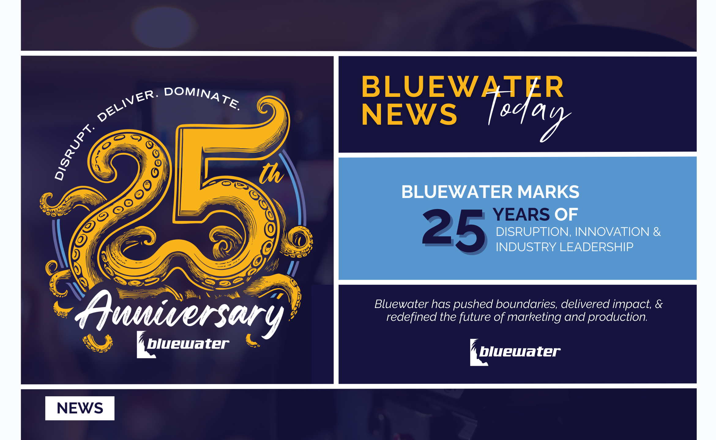 Bluewater Celebrates 25 Years of Disruption, Growth, and Impact 