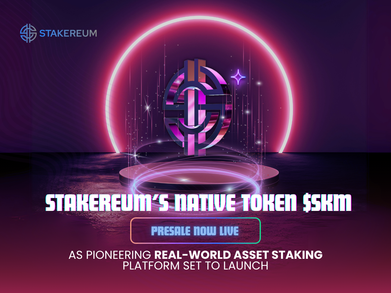 Stakereums Native Token $SKM Presale Now Live as Pioneering Real-World Asset Staking Platform Set to Launch