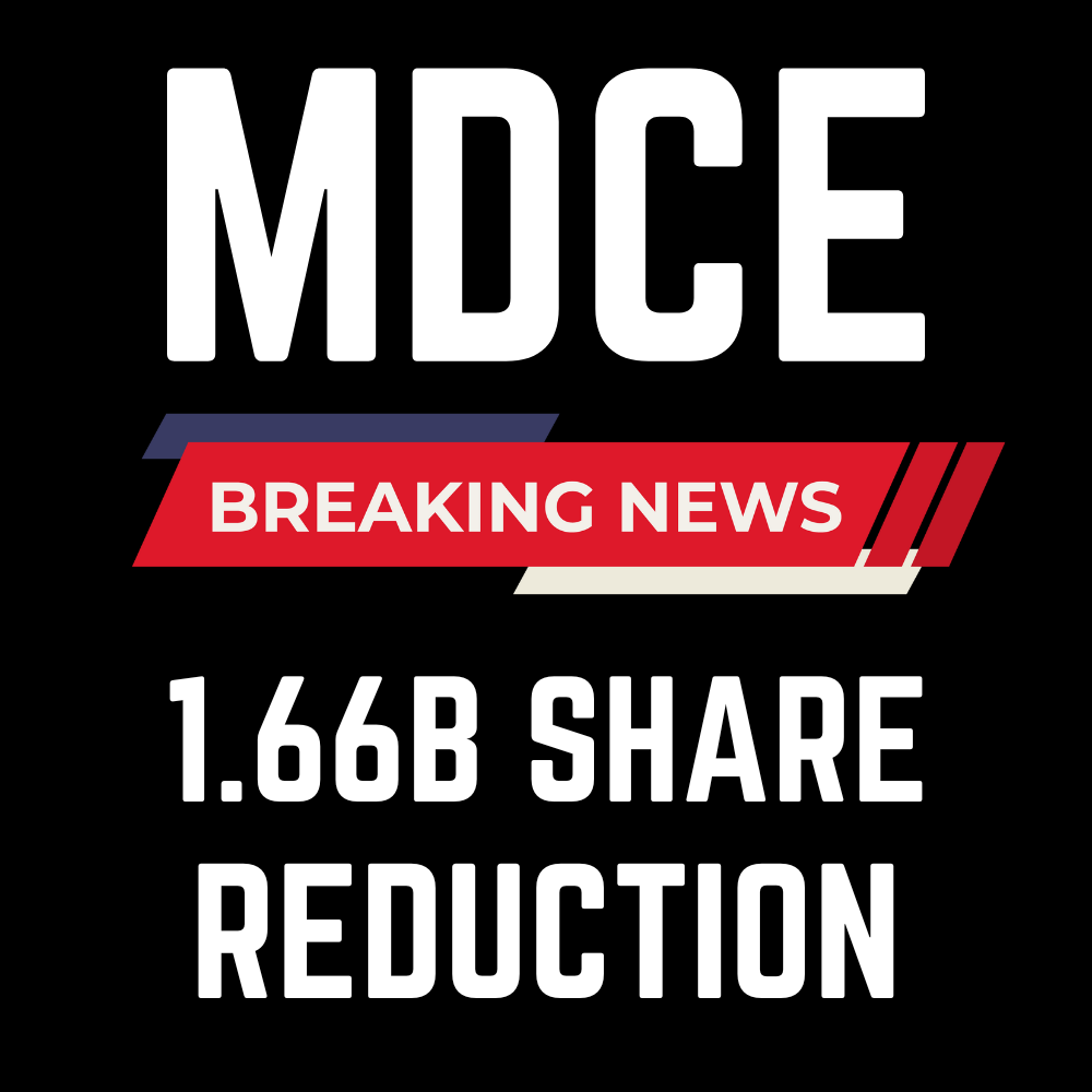 MDCE to Cancel 680 Million CEO Shares and Slash 980 Million Authorized Shares as Stock Trades Near 52-Week Low; Q2 Rebound Underway
