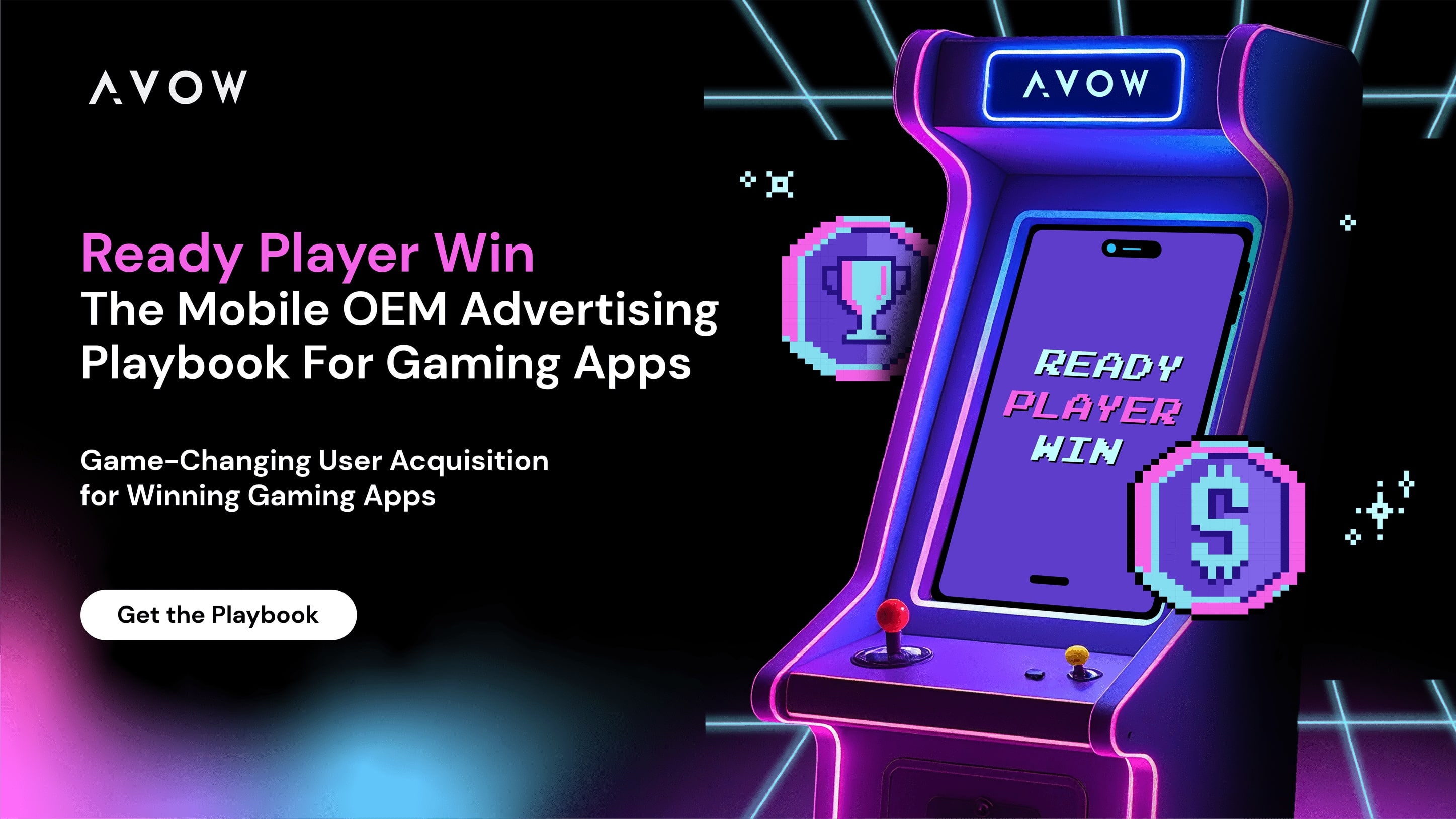AVOW Releases Ready Player Win - the Mobile OEM Advertising Playbook for Gaming Apps