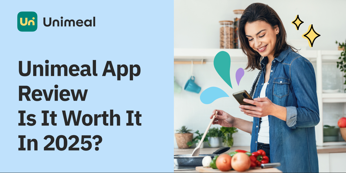Unimeal App Review: Legit & Is It Worth It in 2025?