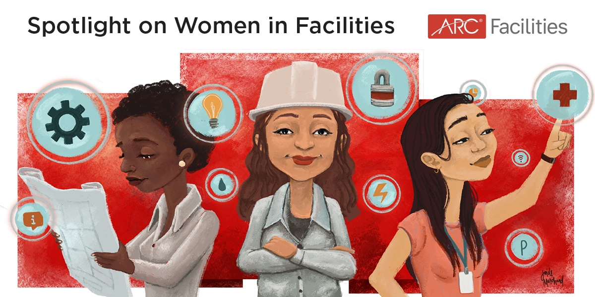 ARC Facilities Showcases Impact of Women in Facilities