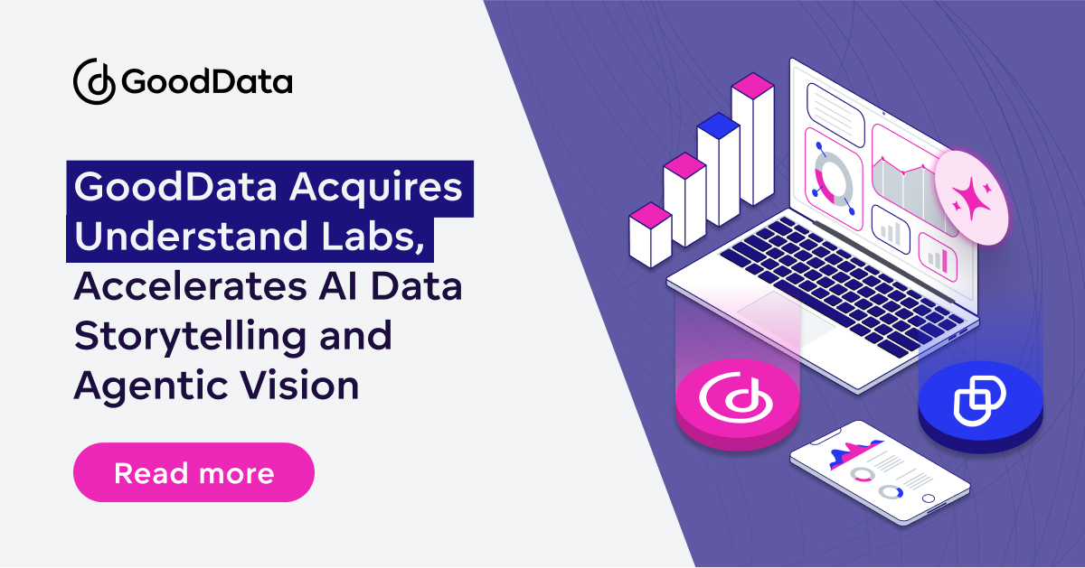 GoodData Acquires Understand Labs, Accelerates AI Data Storytelling and Agentic Vision
