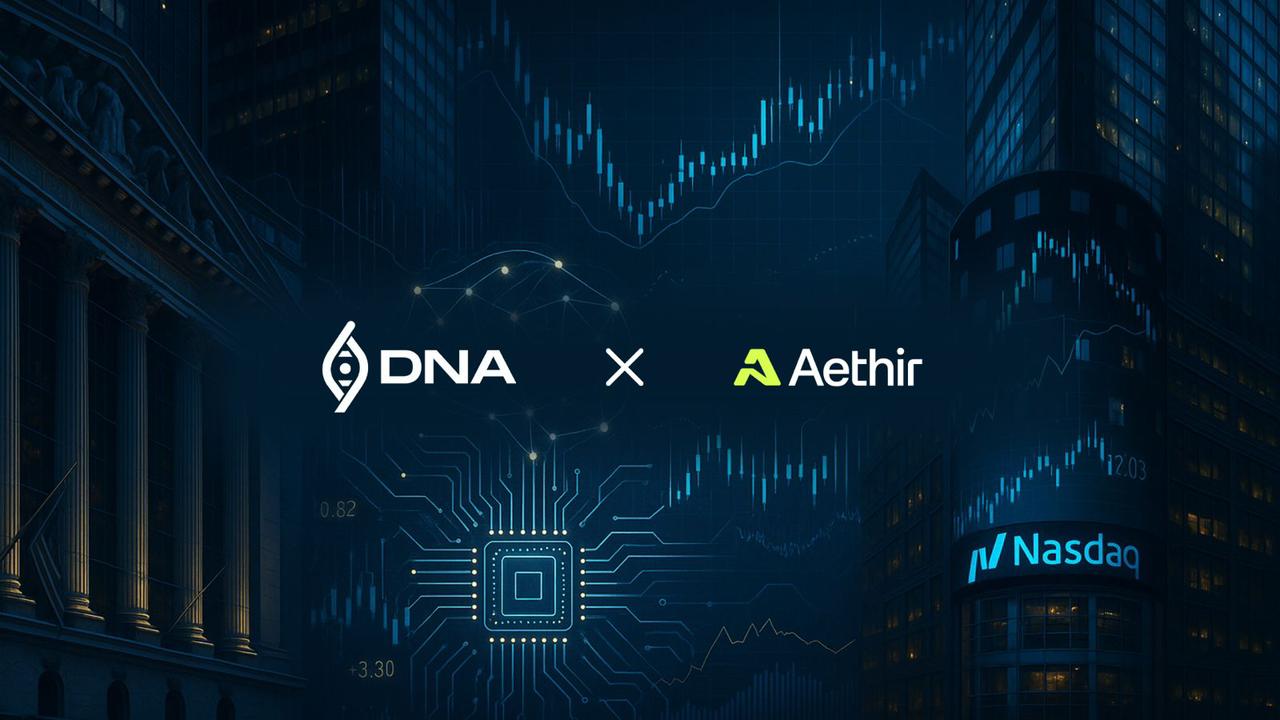 DNA Holdings Orchestrates Landmark $344.4M Capital Deal, Bridging Nasdaq-Listed Company with Aethir's Decentralized AI Infrastructure