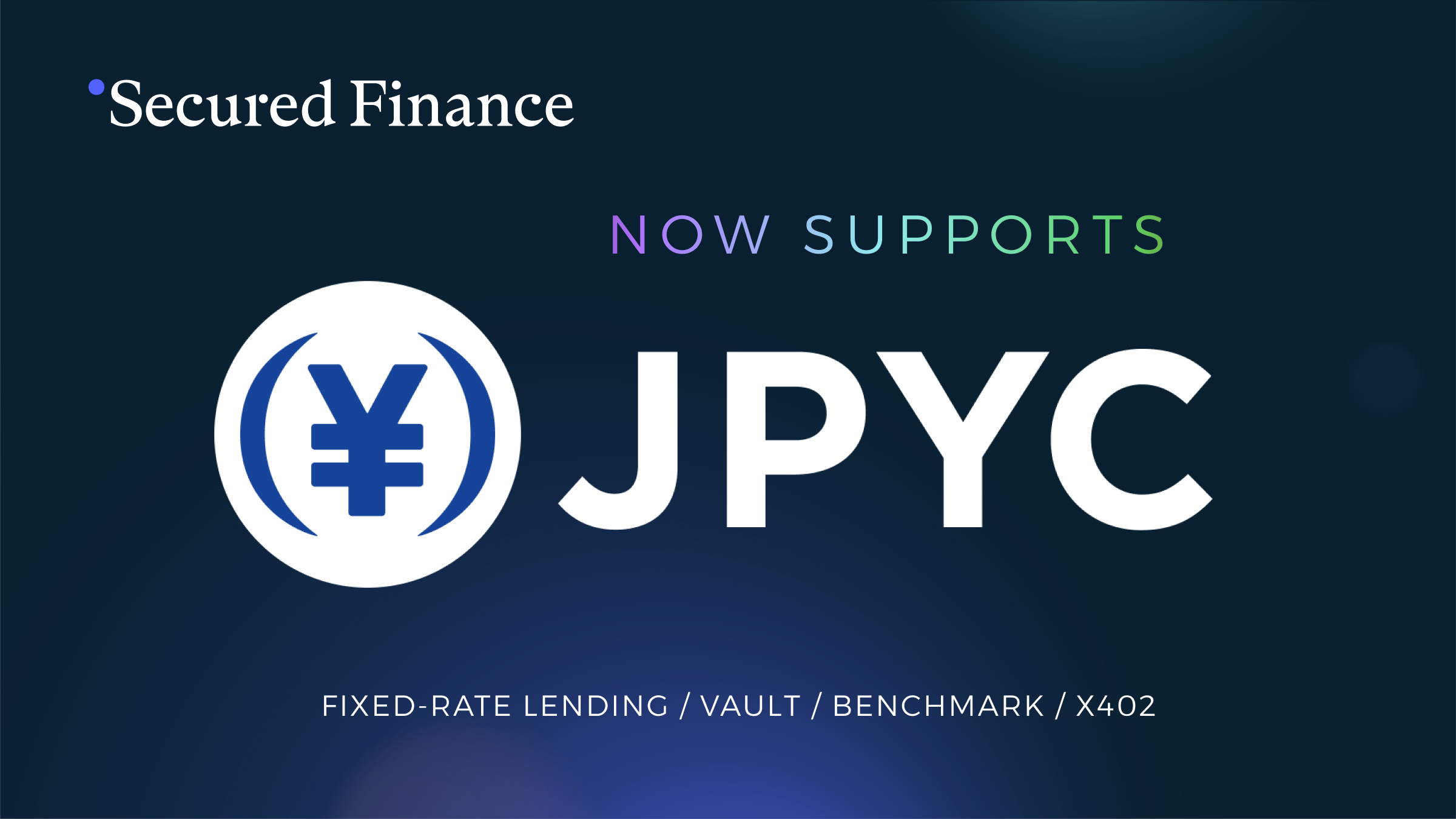 Secured Finance Announces New JPYC-Based Product Suite - Bringing the Yen Yield Curve On-Chain for Global Investors