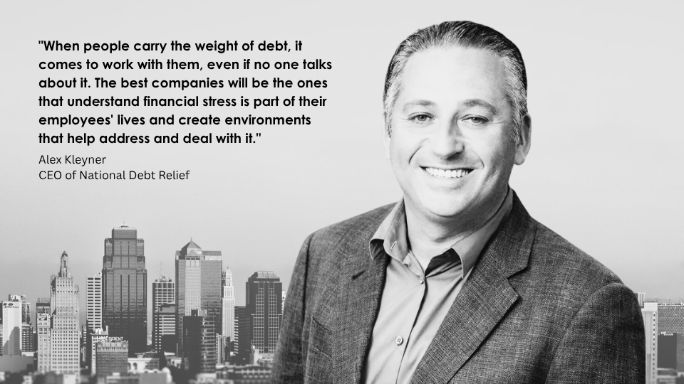 Debt and the Future Workforce: Alex Kleyner Discusses How Financial Stress Is Shaping Employee Productivity and Retention