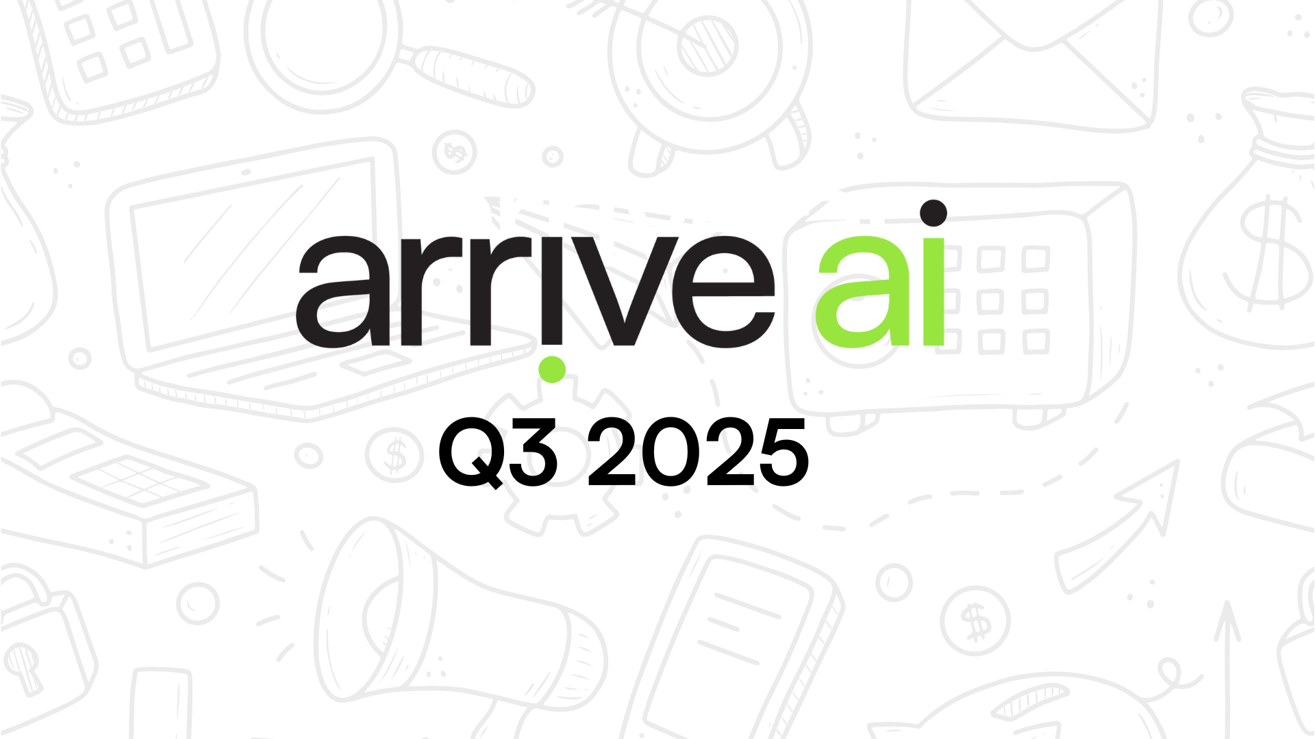 Arrive AI Announces Third Quarter 2025 Results, Continued Momentum on Strategic and Operating Milestones 