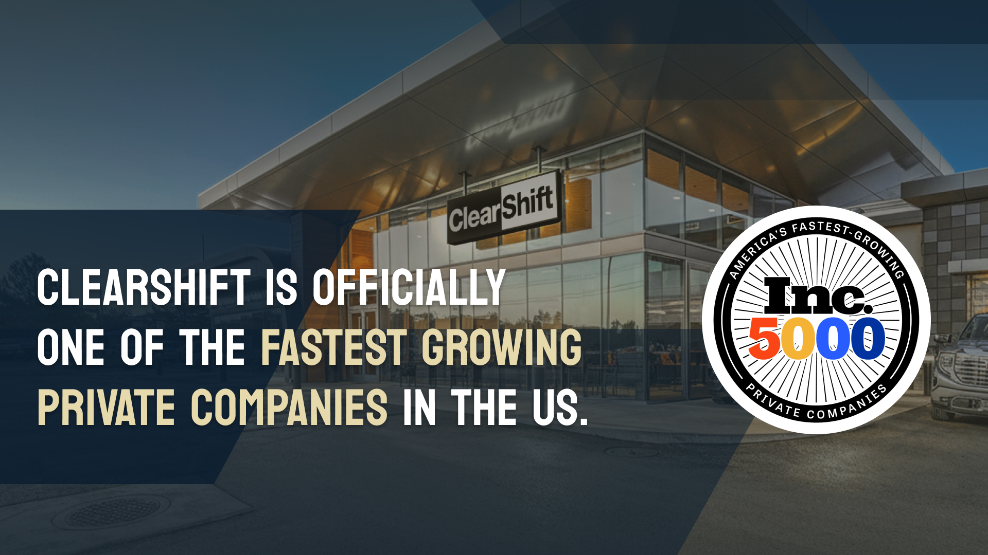 ClearShift Recognized as the Only Automotive Dealership on the 2025 Inc. 5000 List of America’s Fastest-Growing Private Companies