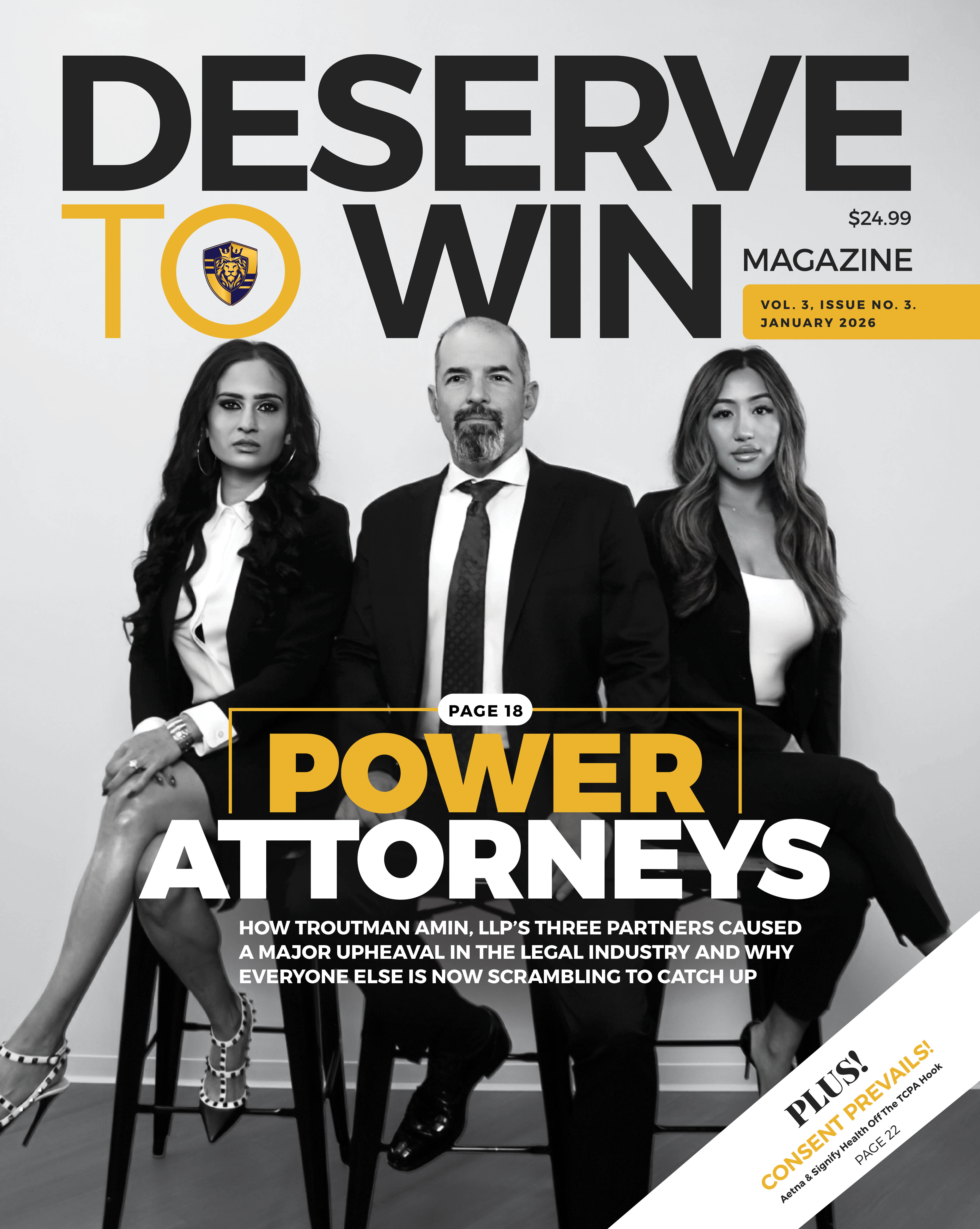 "POWER ATTORNEYS": Troutman Amin, LLP Partners Eric J. Troutman, Puja J. Amin, and Brittany Andres on Cover of This Month's Deserve To Win Magazine 