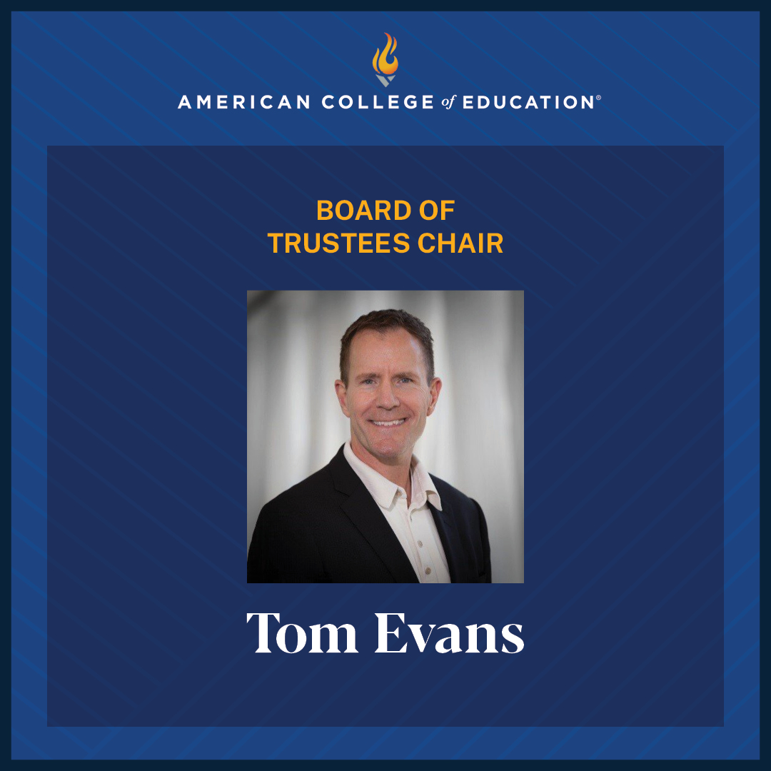 American College of Education Names New Board of Trustees Chair to Drive Next Phase of Strategic Growth and Innovation 